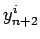 $y^{i}_{n+2}$