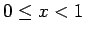 $0\le x <1$