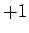 $+1$