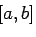 $[a,b]$