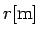 $r {\rm [m]}$