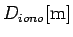 $D_{iono} {\rm [m]}$