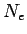 $N_{e}$