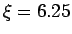 $\xi=6.25$