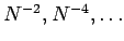 $N^{-2},N^{-4},\ldots$