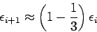\begin{displaymath}
\epsilon_{i+1} \approx \left( 1-\frac{1}{3} \right) \epsilon_{i}
\end{displaymath}