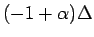 $(-1+\alpha)\Delta$