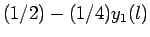 $(1/2)-(1/4)y_1(l)$