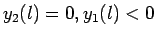 $y_2(l)=0, y_1(l)<0$