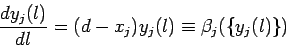 \begin{displaymath}
\frac{d y_{j}(l)}{dl} = (d - x_{j}) y_{j}(l) \equiv \beta_j (\{ y_{j}(l)\})
\end{displaymath}